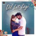 Dil Lut Legi