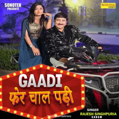 Gaadi Fer Chal Padi
