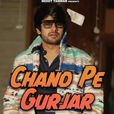 Chand Pe Gurjar