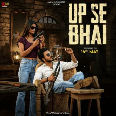 UP SE BHAI