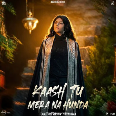 Kaash Tu Mera Na Hunda (Female Version)