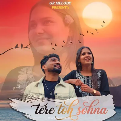 Tere Toh Sohna