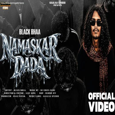 Black Bhaa - Namaskar Dada
