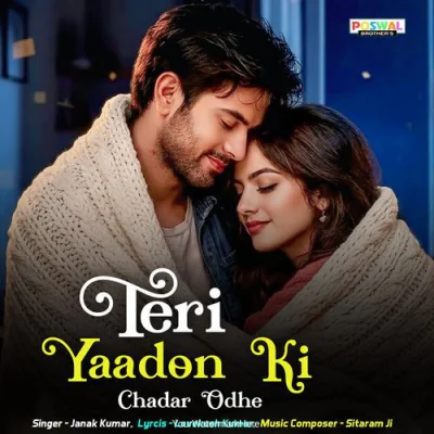 Teri Yaadon Ki Chadar Odhe