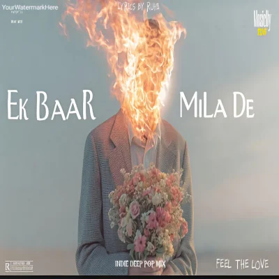 EK BAAR MILA DE (Arabic & Indie Futuristic)