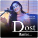 Dost Banke (Female Version)