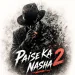 Paise Ka Nasha 2