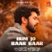 Hum Jo Baar Baar