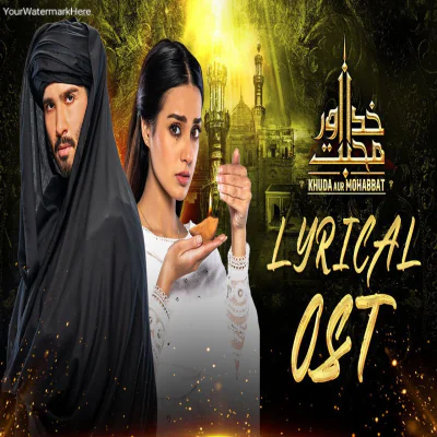 Khuda Aur Mohabbat OST